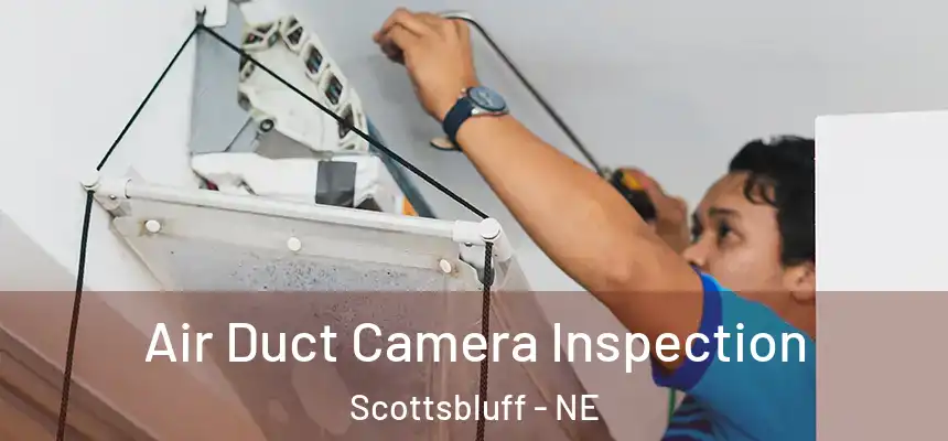  Air Duct Camera Inspection Scottsbluff - NE