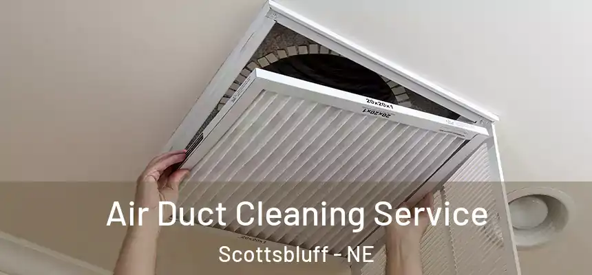 Air Duct Cleaning Service Scottsbluff - NE