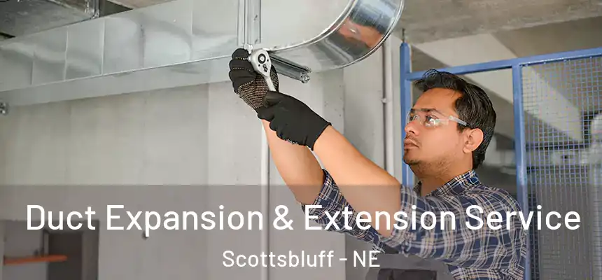  Duct Expansion & Extension Service Scottsbluff - NE